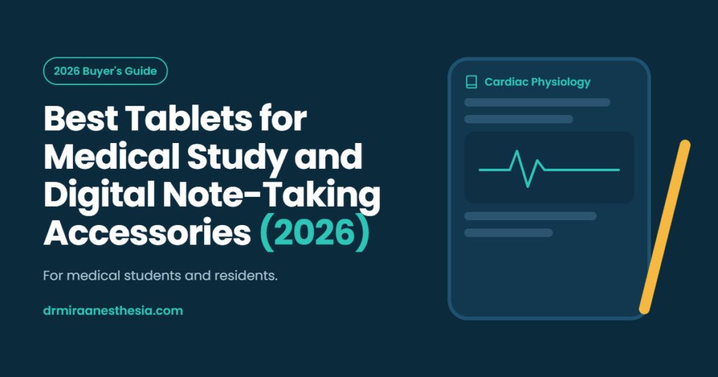 Best tablets for medical study and digital note-taking accessories 2026